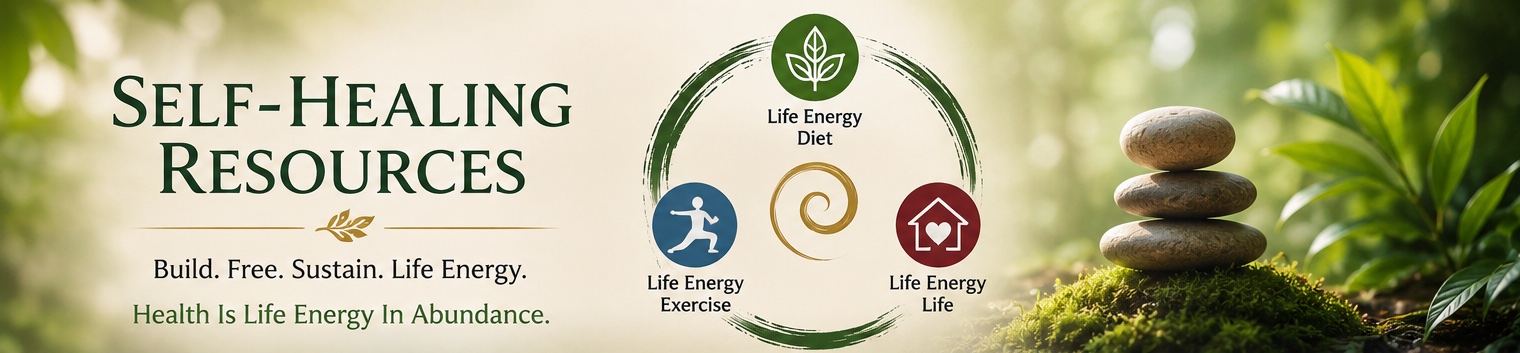 Self-Healing-Resources from Total Life Energy